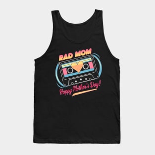 RAD MOM Happy mother's day | Mother's day | Mom lover gifts Tank Top